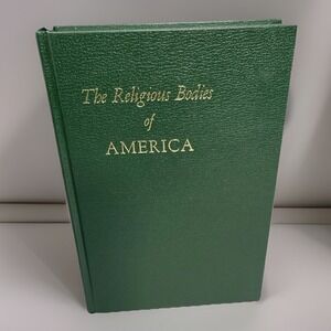 The Religious Bodies Of America By F. E.‎ Mayer